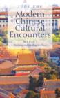 Modern Chinese Cultural Encounters : Volume I Studying and Traveling in China - Book