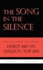 The Song in the Silence : Surviving Abuse and Madness - eBook