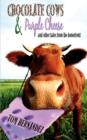 Chocolate Cows and Purple Cheese : And Other Tales from the Homefront - Book