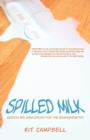 Spilled Milk : Wisdom and Wisecracks for the Brokenhearted - Book