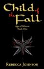 Child of the Fall : Book One of Age of Misten - Book