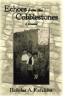 Echoes from the Cobblestones : A Memoir - eBook