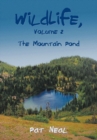 Wildlife, Volume 2 : The Mountain Pond - eBook