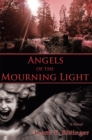 Angels of the Mourning Light - eBook