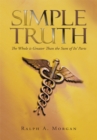 Simple Truth : The Whole Is Greater Than the Sum of Its' Parts - eBook