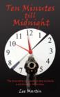 Ten Minutes Till Midnight - Book