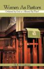 Women as Pastors : Ordained by God or Allowed by Man? - Book