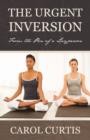 The Urgent Inversion : From the Pen of a Layperson - Book