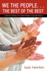 We the People. . .the Best of the Best : A Guide for Reaching Your Fullest Potential in Corporate America - Book