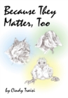 Because They Matter, Too - eBook