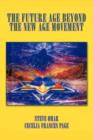 The Future Age Beyond the New Age Movement - Book