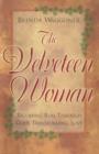 The Velveteen Woman : Becoming Real Through God's Transforming Love - Book