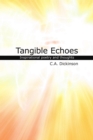 Tangible Echoes : A Collection of Inspirational Poetry and Thoughts - eBook
