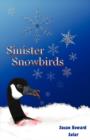 Sinister Snowbirds - Book