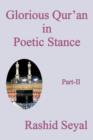 Glorious Qur'an in Poetic Stance, Part II : With Scientific Elucidations - Book