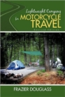 Lightweight Camping for Motorcycle Travel : Revised Edition - Book