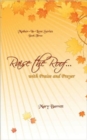 Raise the Roof... : With Praise & Prayer - Book