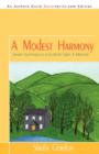 A Modest Harmony Seven Summers in a Scottish Glen : A Memoir - Book