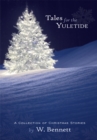 Tales for the Yuletide : A Collection of Christmas Stories - eBook
