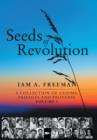 Seeds of Revolution : A Collection of Axioms, Passages and Proverbs, Volume 1 - Book