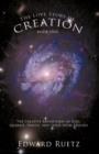 The Love Story of Creation : Book One: The Creative Adventures of God, Quarkie, Photie, and Their Atom Friends - Book