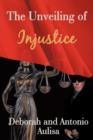 The Unveiling of Injustice - Book