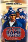 Put Your Game Together : Ethical Management in Youth Sports and Business - Book