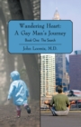 Wandering Heart: a Gay Man'S Journey : Book One: the Search - eBook