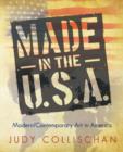 Made in the U.S.A. : Modern/Contemporary Art in America - Book