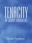 Tenacity: My Journey Through Life - eBook