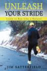 Unleash Your Stride : Learn to Run Like a Natural - Book