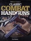 GunDigest Book of Classic Combat Handguns - Book