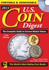 2013 U.S. Coin Digest CD : The Complete Guide to Current Market Values - Book
