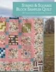 Stripes and Squares Block Sampler Quilt : 25 Traditional and Original Designs - Book