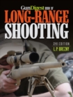 Gun Digest Book of Long-Range Shooting - eBook