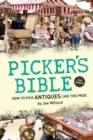 Picker's Bible : How to Pick Antiques Like the Pros - Book