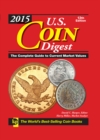 2015 U.S. Coin Digest : The Complete Guide to Current Market Values - Book