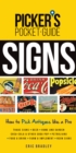 Picker's Pocket Guide - Signs : How to Pick Antiques Like a Pro - Book