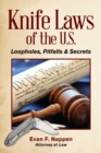 Knife Laws of the U.S. : Loopholes, Pitfalls & Secrets - Book
