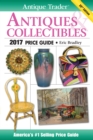 Antique Trader Antiques & Collectibles Price Guide 2017 - Book