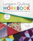 Longarm Quilting Workbook : Basic Skills, Techniques & Motifs for Modern Longarming - Book