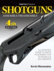 Gun Digest Book of Shotguns Assembly/Disassembly - Book