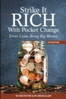 Strike It Rich With Pocket Change : Error Coins Bring Big Money - Book