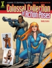 Colossal Collection of Action Poses : Comic & Fantasy Artist's Photo Reference - Book