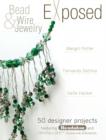 Bead And Wire Jewelry Exposed : 50 Designer Projects Featuring Beadalon And Swarovski - eBook