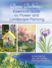 Donna Dewberry's Essential Guide to Flower and Landscape Painting : 50 decorative and one-stroke painting projects - Book