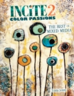 Incite 2, Color Passions : The Best of Mixed Media - Book