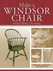 Make a Windsor Chair : The Updated and Expanded Classic - Book