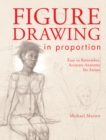 Figure Drawing in Proportion : Easy to Remember, Accurate Anatomy for Artists - Book