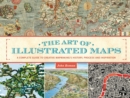 The Art of Illustrated Maps : A Complete Guide to Creative Mapmaking's History, Process and Inspiration - eBook